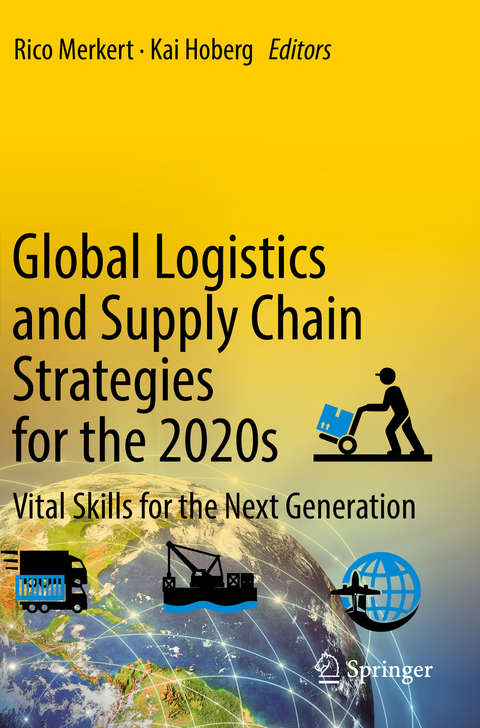 Global Logistics and Supply Chain Strategies for the 2020s - 