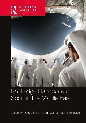 Routledge Handbook of Sport in the Middle East - 