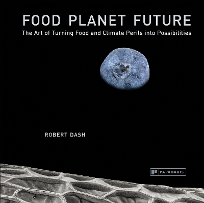 Food Planet Future - Robert Dash