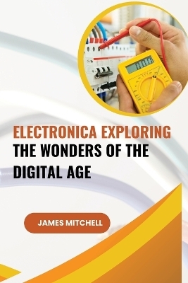 Electronics Demystified A Beginner's Guide - Rebecca Wilson