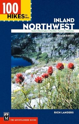 100 Hikes in the Inland Northwest - Rich Landers