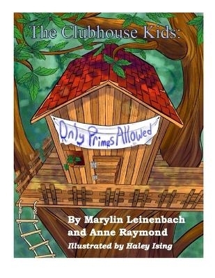 The Clubhouse Kids - Marylin Leinenbach, Anne Raymond