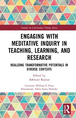 Engaging with Meditative Inquiry in Teaching, Learning, and Research - 