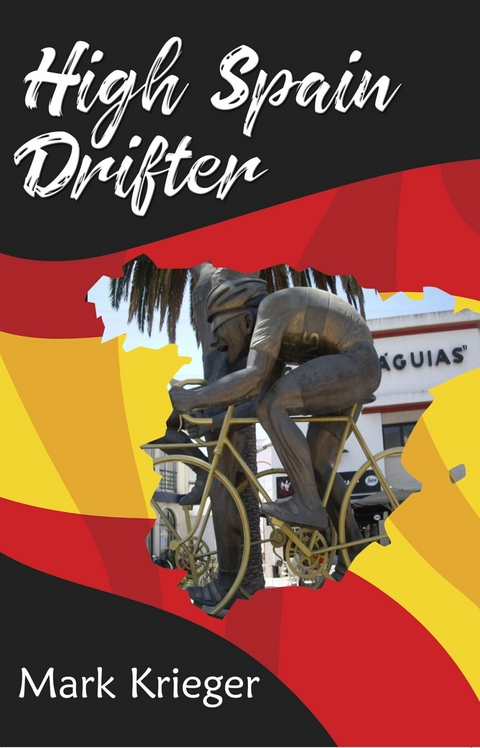 High Spain Drifter -  Mark Krieger