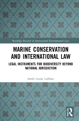 Marine Conservation and International Law - Sarah Louise Lothian