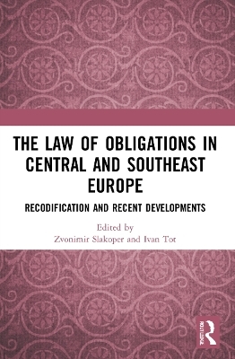 The Law of Obligations in Central and Southeast Europe - 