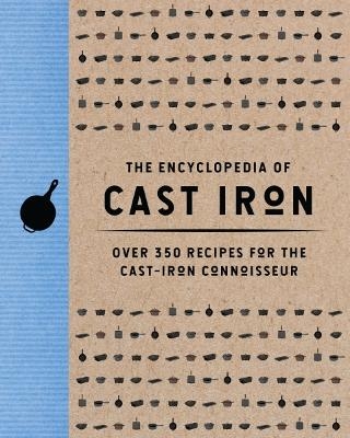 The Encyclopedia of Cast Iron -  Cider Mill Press