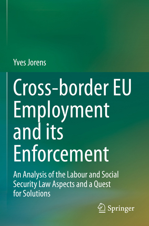 Cross-border EU Employment and its Enforcement - Yves Jorens