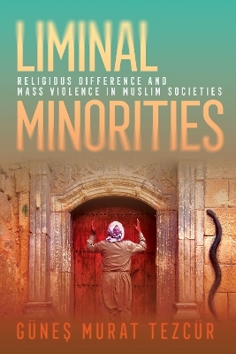 Liminal Minorities - Günes Murat Tezcür