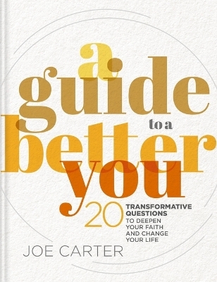 A Guide to a Better You