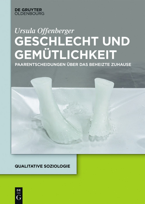 Geschlecht und Gemütlichkeit -  Ursula Offenberger