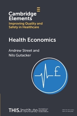 Health Economics - Andrew Street, Nils Gutacker