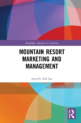 Mountain Resort Marketing and Management - Armelle Solelhac