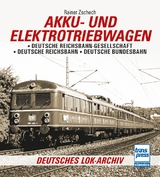 Akku- und Elektrotriebwagen - Rainer Zschech