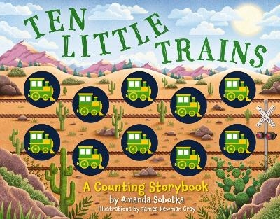 Ten Little Trains - Amanda Sobotka