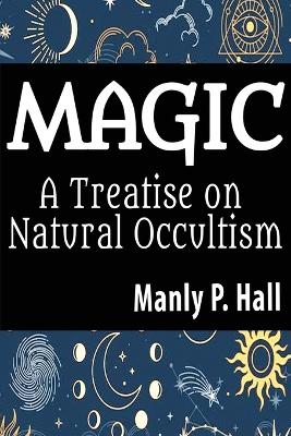 Magic - Manly P Hall