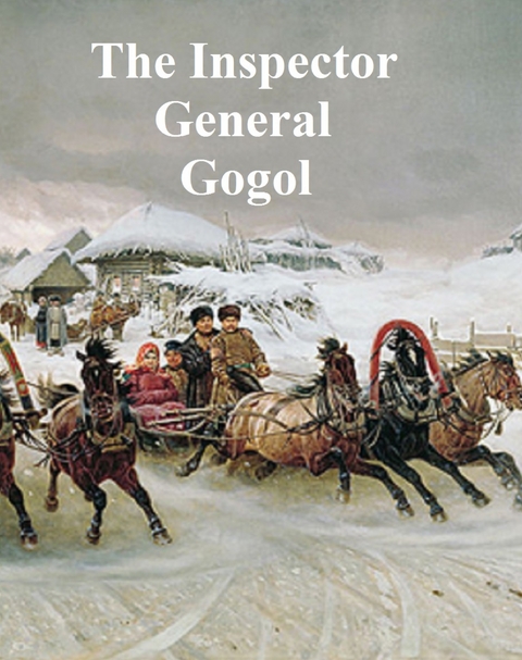 Inspector General -  Nikolai Gogol