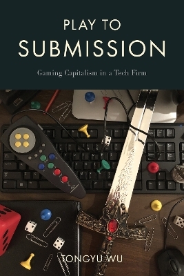 Play to Submission - Tongu Wu