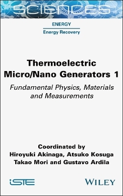 Thermoelectric Micro / Nano Generators, Volume 1 - 