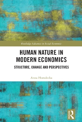 Human Nature in Modern Economics - Anna Horodecka