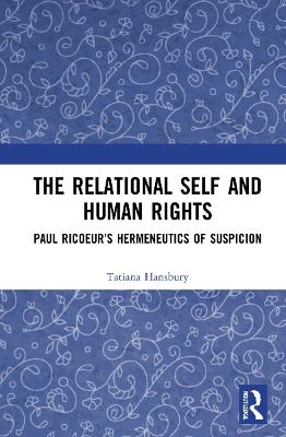 The Relational Self and Human Rights - Tatiana Hansbury