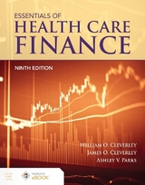 Essentials of Health Care Finance - Cleverley, William O.; Cleverley, James O.; Parks, Ashley V.
