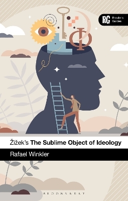 Žižek's The Sublime Object of Ideology - Rafael Winkler