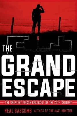 The Grand Escape: The Greatest Prison Breakout of the 20th Century (Scholastic Focus) - Neal Bascomb