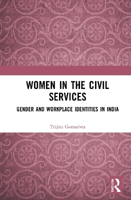 Women in the Civil Services - Trijita Gonsalves