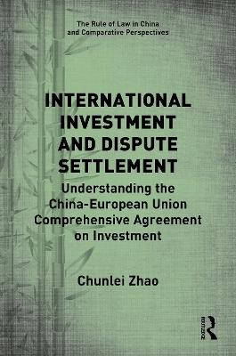 International Investment and Dispute Settlement - Chunlei Zhao