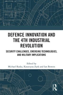 Defence Innovation and the 4th Industrial Revolution - 