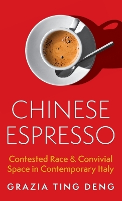 Chinese Espresso - Grazia Ting Deng