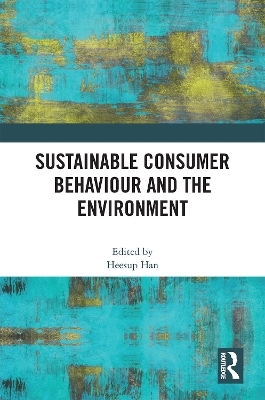 Sustainable Consumer Behaviour and the Environment - 