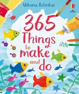 365 things to make and do - Watt, Fiona