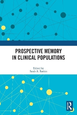 Prospective Memory in Clinical Populations - 