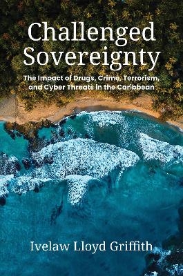 Challenged Sovereignty - Ivelaw Lloyd Griffith