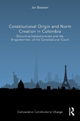 Constitutional Origin and Norm Creation in Colombia - Jan Boesten