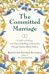 Committed Marriage - Jungreis, Rebbetzin Esther