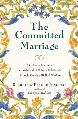 Committed Marriage - Rebbetzin Esther Jungreis