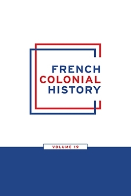 French Colonial History 19 - 