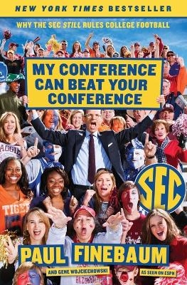My Conference Can Beat Your Conference - Paul Finebaum