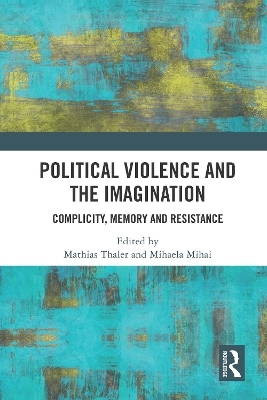 Political Violence and the Imagination - 