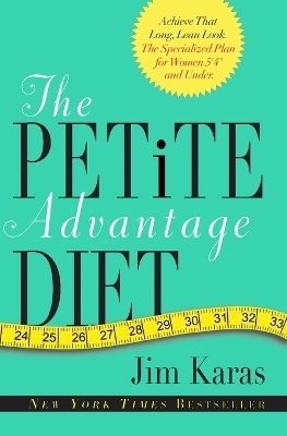 The Petite Advantage Diet - Jim Karas