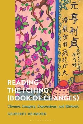 Reading the I Ching (Book of Changes) - Geoffrey Redmond