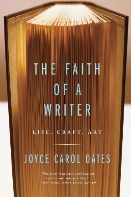 The Faith Of A Writer - Joyce Carol Oates
