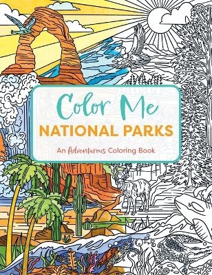Color Me National Parks -  Editors of Cider Mill Press