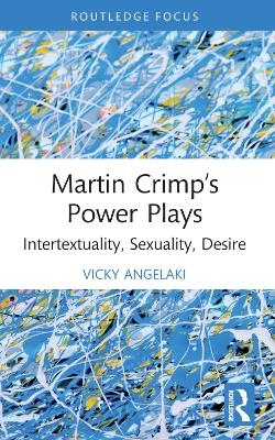 Martin Crimp’s Power Plays - Vicky Angelaki