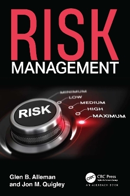 Risk Management - Glen B. Alleman, Jon M. Quigley