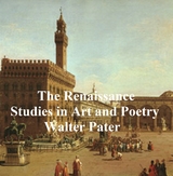 Renaissance: Studies in Art and Poetry -  Walter Pater