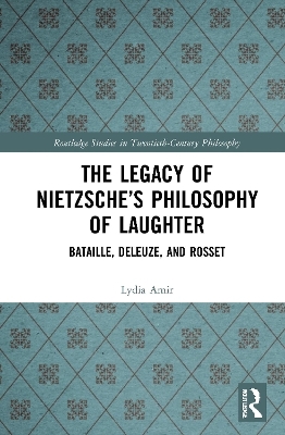 The Legacy of Nietzsche’s Philosophy of Laughter - Lydia Amir